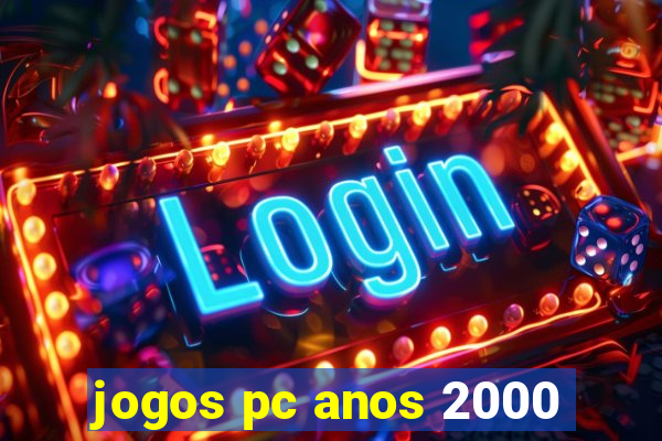 jogos pc anos 2000